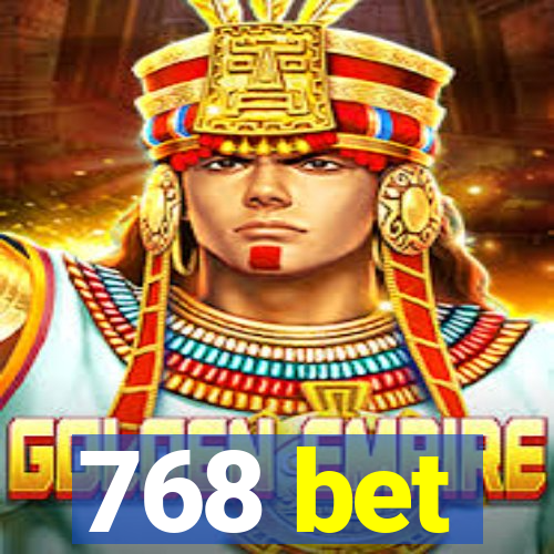 768 bet